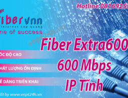 VNPT Doanh nghiệp | Gói cước cáp quang VNPT FiberExtra600 tốc độ 600Mb