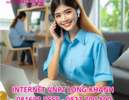 Lắp mạng VNPT Long Khánh, Đồng Nai