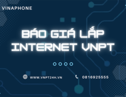 [11/2023] Báo giá lắp mạng internet VNPT hôm nay