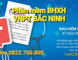 Phần mềm Bảo hiểm xã hội VNPT tại Bắc Ninh, tặng 12 tháng