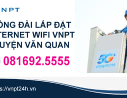 Lắp wifi huyện Văn Quan, đăng ký lắp đặt VNPT Lạng Sơn ☆